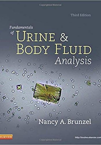 Official Test Bank for Fundamentals of Urine and Body Fluid Analysis by Brunzel 3rd Edition