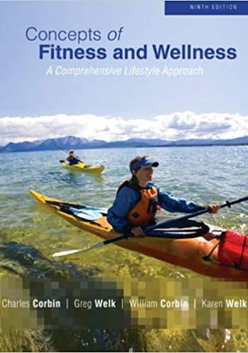 Official Test Bank for Concepts of Physical Fitness and Wellness by Corbin 9th Edition