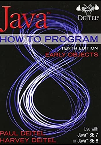 Official Test Bank for Java How To Program (Early Objects) by Deitel 10th Edition