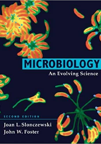 Official Test Bank for Microbiology An Evolving Science By Slonczewski 2nd Edition