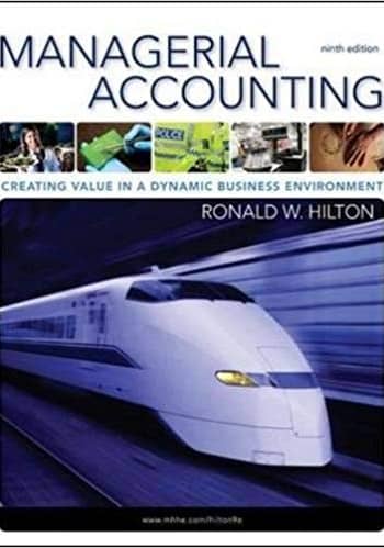 Hilton - Managerial Accounting- 9/e. test bank
