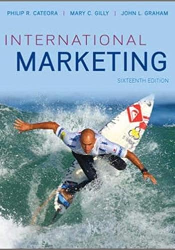 Official Test Bank for International Marketing By Ateora 16th Edition