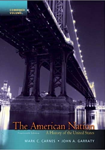 Accredited Test Bank for The American Nation, A History of the United States, Carnes 14th