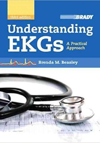 Understanding EKGs A Practical Approach Beasley 3rd [Test Bank File]