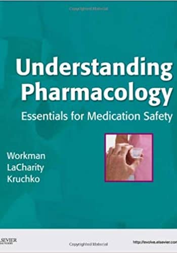 Understanding Pharmaclogy by Workman (The Official Test Bank)