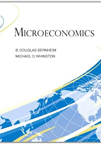 Official Test Bank for Microeconomics By Bernheim 1st Edition