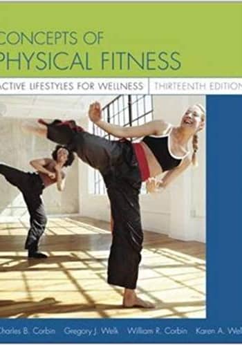 Official Test Bank for Concepts of Physical Fitness: Active Lifestyles for Wellness by Corbin 13th Edition