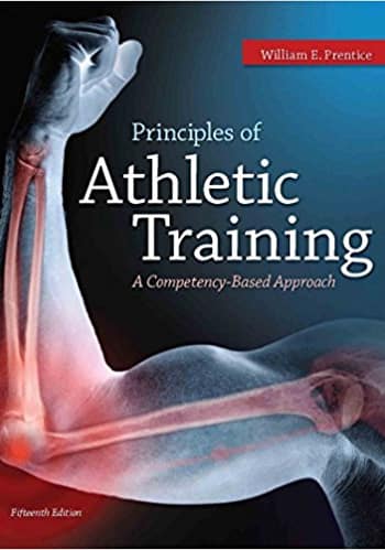 Official Test Bank for Arheims Princples of Athletic Training by Prentice 12th Edition