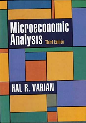Official Test Bank for Microeconomic Analysis By Varian 3rd Edition