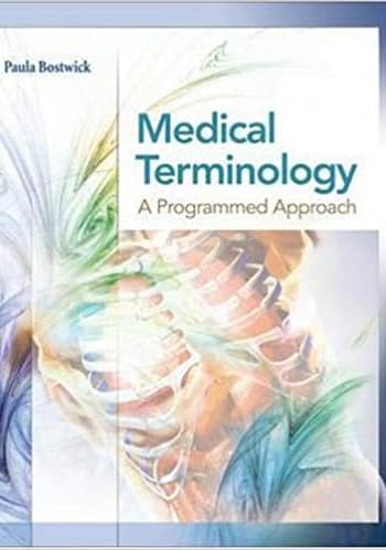 Official Test Bank for Medical Terminology: A Programmed Approach by Bostwick 1st Edition
