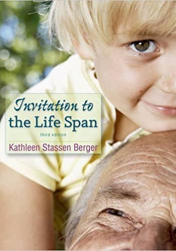 Official Test Bank for Invitation to the Life Span by Berger 3rd Edition