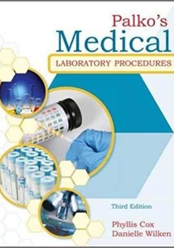Official Test Bank for Palkos Medical Laboratory Procedures by Cox 3rd Edition