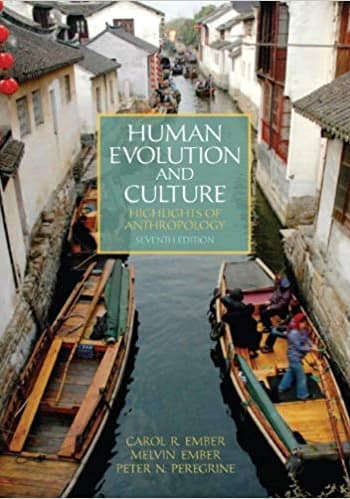 Official Test Bank for Human Evolution and Culture Highlights of Anthropology by Ember 7th Edition