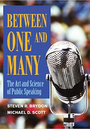 Official Test Bank for Between One and Many by: The Art and Science of Public Speaking Brydon 7th Edition