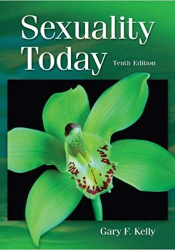 Official Test Bank for Sexuality Today By Kelly 10th Edition