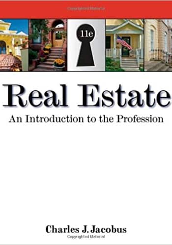 Official Test Bank for Real Estate An Introduction to the Profession By Jacoubs 11th Edition
