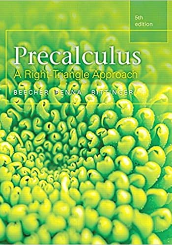 Official Test Bank for Precalculus A Right Triangle Approach By Beecher 5th Edition