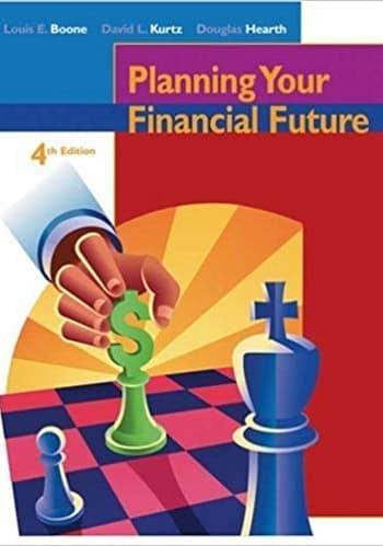Official Test Bank for Planning Your Financial Future By Boone 4th Edition