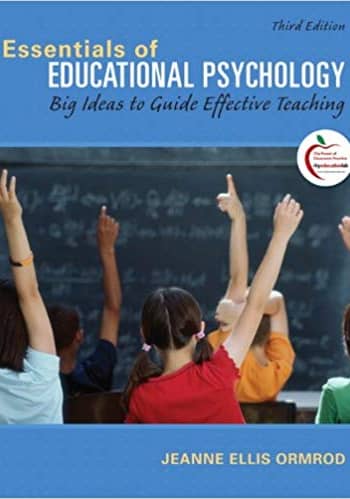 Official Test Bank for Essentials of Educational Psychology Big Ideas to Guide Effective Teaching By Ormrod 3rd Edition