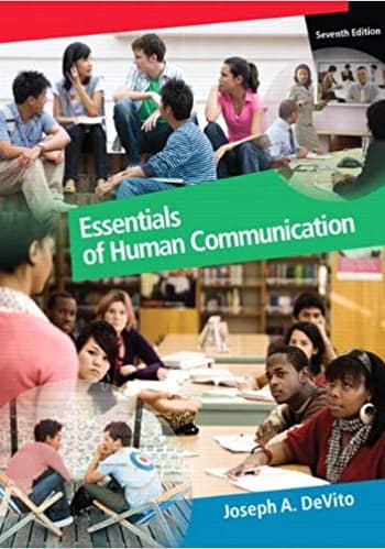 Official Test Bank for Essentials of Human Communication BY DeVito 7th Edition