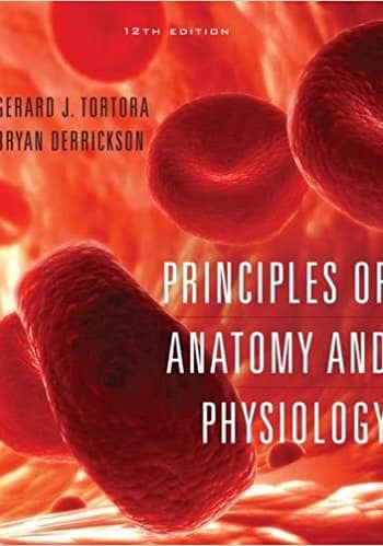 Official Test Bank for Principles of Anatomy and Physiology By Tortora 12th Edition
