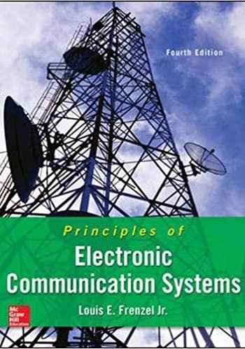 Principles of Electronic Communication Systems Frenzel 4th Test Bank