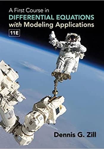 A First Course in Differential Equations with Modeling Applications, Zill, 11/e solutions manual