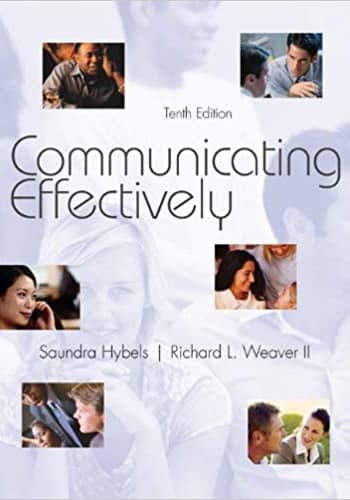Official Test Bank for Communicating Effectively by Hybles 10th Edition