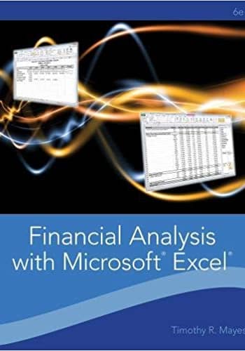 Official Test Bank for Financial Analysis with Microsoft® Excel® by Mayes 6th Edition