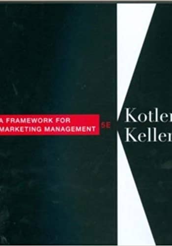 Official Test Bank for Framework for Marketing Management by Kotler 5th Edition