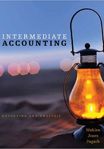 Official Test Bank for Intermediate Accounting Reporting and Analysis by Wahlen 1st Edition