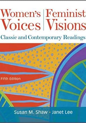 Womens Voices, Feminist Visions,Shaw,5th [Official Test Bank]