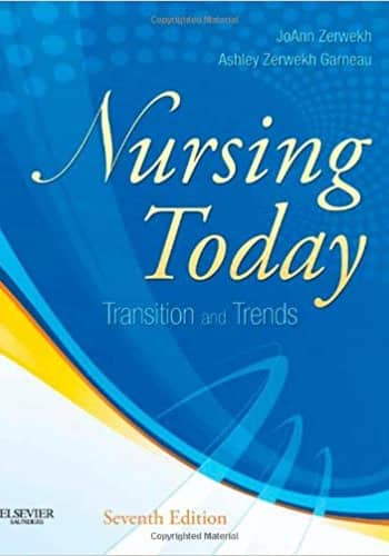 Official Test Bank for Nursing Today Transition and Trends By Zerwekh 7th Edition