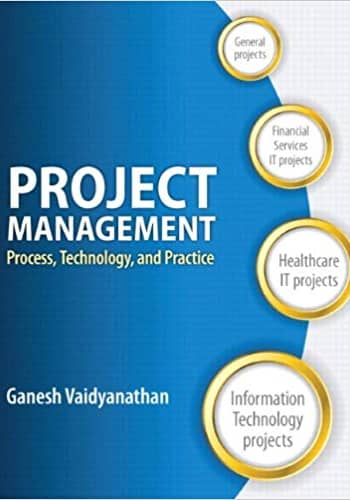 Official Test Bank for Project Management Process, Technology and Practice by Vaidyanathan