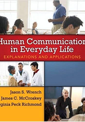 Official Test Bank for Human Communication in Everyday Life Explanations and Applications by Wrench
