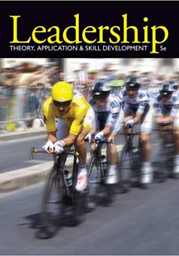 Official Test Bank for Leadership Theory, Application, & Skill Development By Lussier 5th Edition