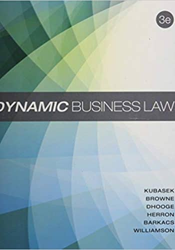 Kubasek - Dynamic Business Law - 3rd [Test Bank File]