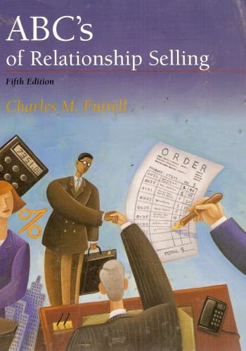 Official Test Bank for ABCs of Relationship Selling through Service By Futrell 5th Edition