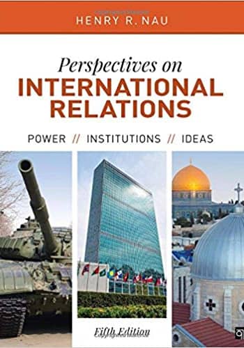 Official Test Bank for Perspectives on International Relations by Nau 5th Edition