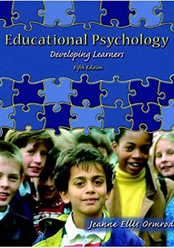 Official Test Bank for Educational Psychology Developing Learners by Ormrod 5th Edition