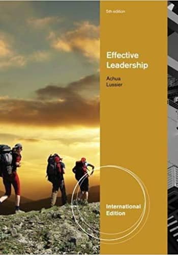 Official Test Bank for Effective Leadership, International Edition by Lussier 5th Edition