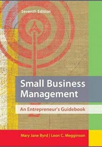 Official Test Bank for Small Business Management By Byrd 7th Edition