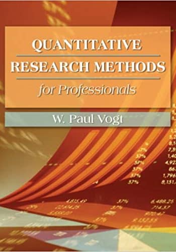 Official Test Bank for Quantitative Research Methods for Professionals in Education and Other Fields By Vogt 1st Edition