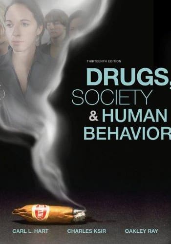 Official Test Bank for Drugs, Society, and Human Behavior by Hart 13th Edition