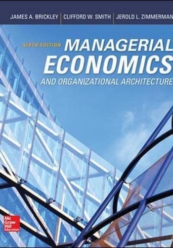 Managerial Economics and Organizational Architecture. test bank questions