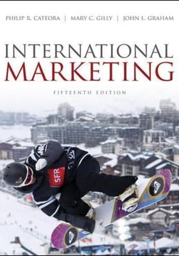 Official Test Bank for International Marketing by Cateora 15th Edition