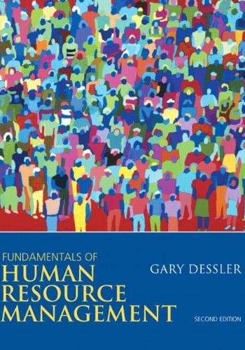 Official Test Bank for Fundamentals of Human Resource Management by Dessler 2nd Edition