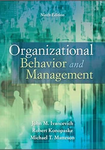 Official Test Bank for Organizational Behavior and Management By Ivancevich 9th Edition