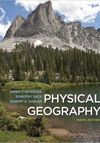 Official Test Bank for Physical Geography by Petersen 10th Edition