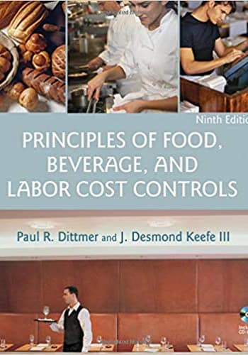 Official Test Bank for Principles of Food, Beverage, and Labor Cost Controls By Dittmer 9th Edition